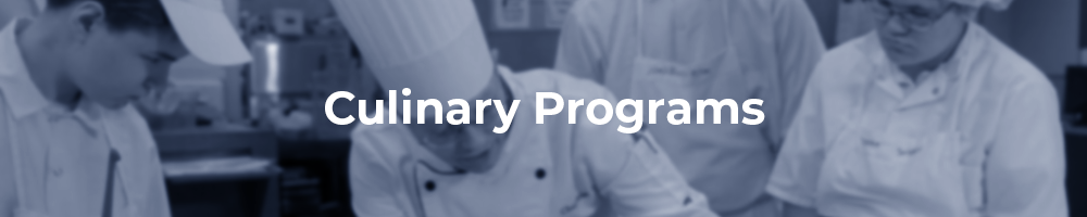 Students working in the kitchen with blue overlay. Text: 'Culinary Programs'